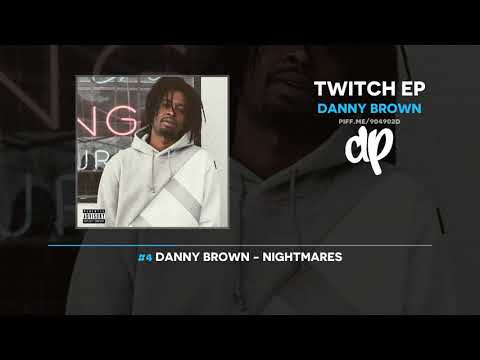 Danny Brown - Twitch EP (FULL MIXTAPE)
