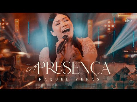 Raquel Veras - A Presença | Clipe Oficial