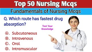Top 50 Nursing Mcqs 2025 | Fundamentals of nursing mcqs | NORCET | RRB Staff Nurse | NCLEX | AIIMS