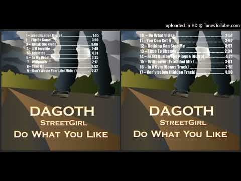 Dagoth feat. StreetGirl – Time To Change (Track taken from the album Do What You Like – 2022)