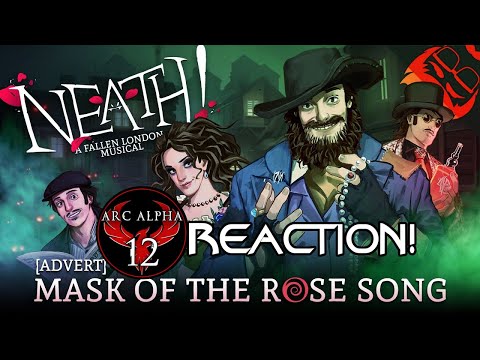 REACTION: NEATH! A Fallen London Musical | Mask of the Rose Song!