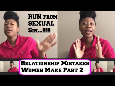 Relationship Mistakes Women Make Part 2 Video