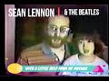 Sean Lennon ＆ The Beatles - With A Little Help From My Friends (Mashup)