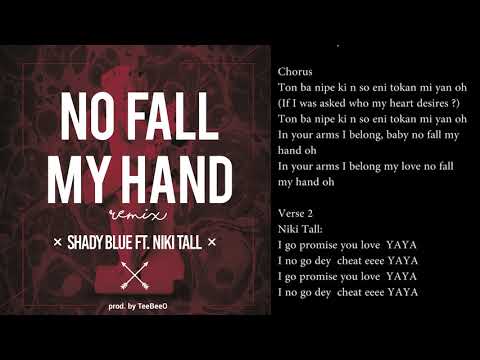 Shady Blue feat. Niki Tall - No Fall My Hand (Remix Official Audio)