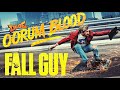 The Fall Guy Ft Oorum Blood From Dude A TPMS Edits