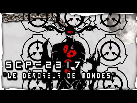 SCP-2317 "Le Dévoreur de Mondes" Itération-6