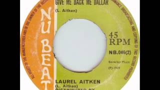 Laurel Aitken   Give Me Back Me Dollar Nu Beat nb46 b1969