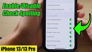 iPhone 13/13 Pro: How to Enable/Disable Check Spelling