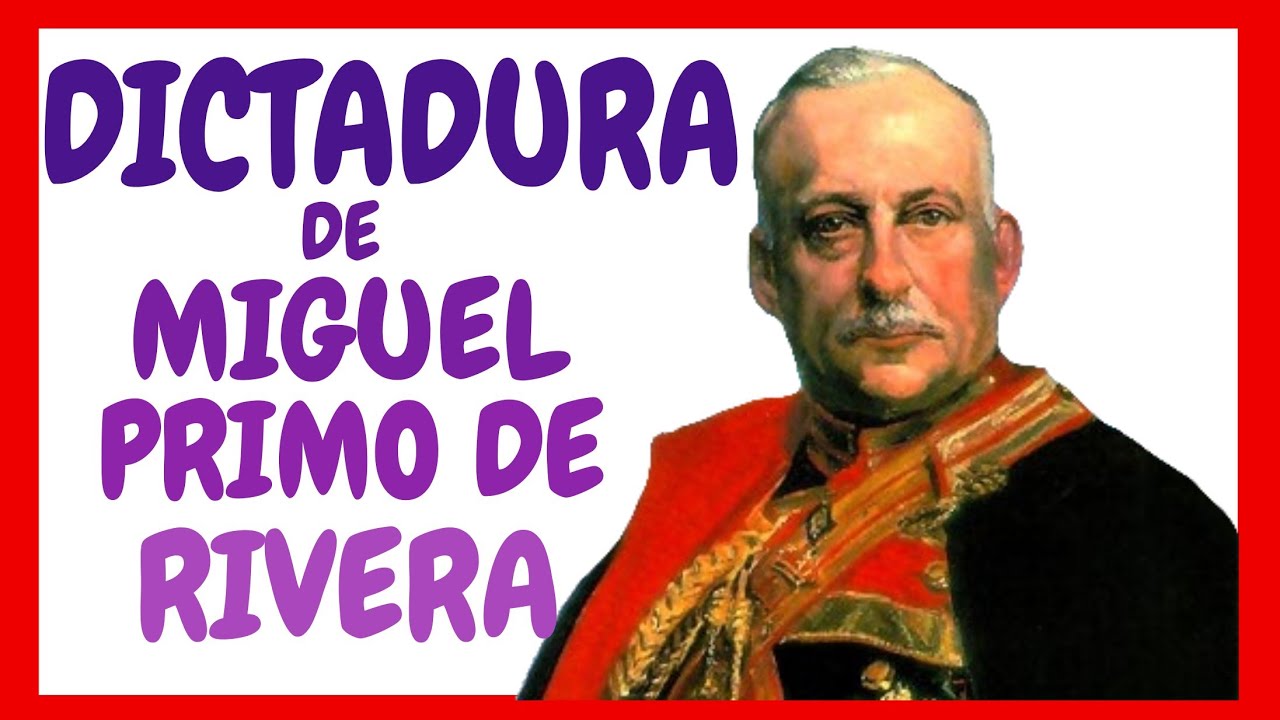 La DICTADURA de PRIMO de RIVERA Resumen
