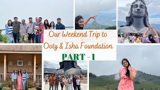 Our Weekend Trip to Ooty & Isha Foundation | Travel Vlog | Kannada Vlog | Coimbatore | Ooty | CRC |