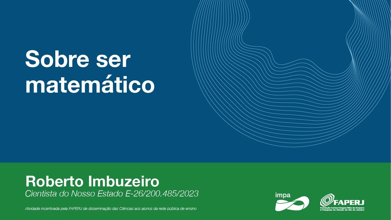 Sobre ser matemático - Roberto Imbuzeiro