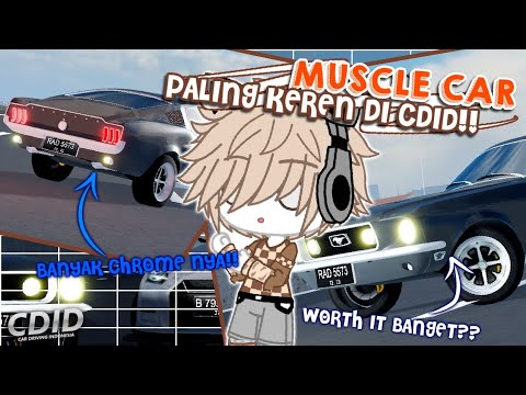 SATU-SATU NYA MUSCLE CAR PALING KEREN DI CDID!! MEWAH DAN GANTENG BANGET :0 || CDID Roblox Indonesia