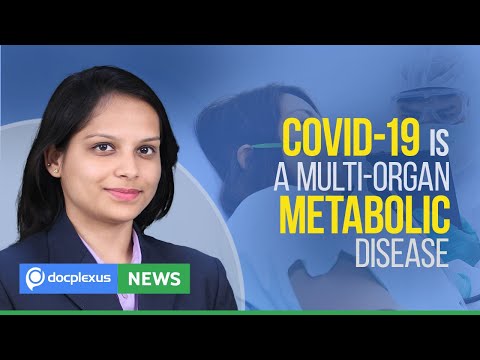 Study: COVID-19 A Multi-Organ Metabolic Disease, And More