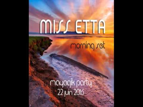 MISS ETTA dj set@ XOCHIPILLI / MAYAGIK Tribe 22 06 2016 - Reunion Island