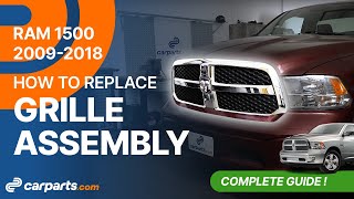 How to replace the Front Grille 2009-2018 Dodge RAM 1500 🚗