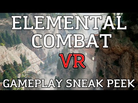 Elemental Combat VR Pre-Alpha Gameplay Sneak Peek