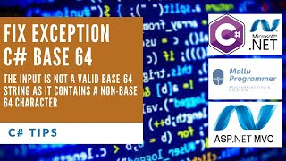 Code Fix The input is not a valid Base 64 string as it contains a non base 64 character C# NET