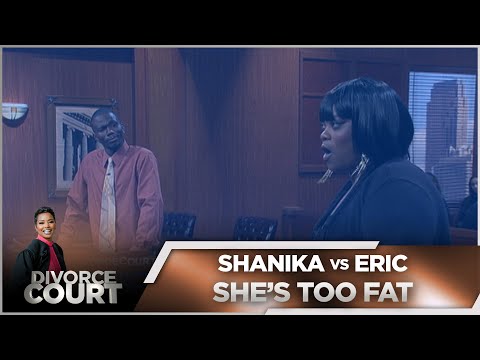 Divorce Court - Shanika vs. Eric: She's Too Fat - Season 14 Episode 113