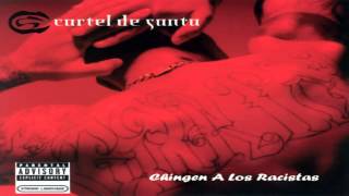 17.- Cartel De Santa - Chingen A Los Racistas [Vol.1]