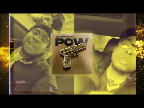 Yp DaPharaoh - POW (Audio Visual)