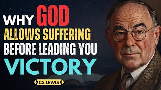 CS Lewis Inspired: The Secret Behind Suffering and Success #christianmotivation