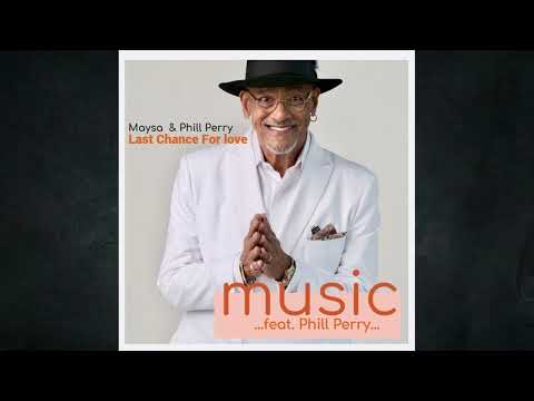 Maysa feat. Phill Perry - Last Chance For Love