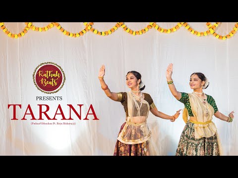 Tarana | Padmavibhushan Pt. Birju Maharaj ji || Ft. Samiksha Malankar & Anushka Ghag