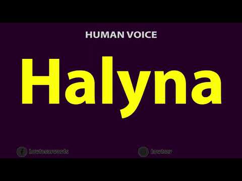 How to Pronounce Halyna