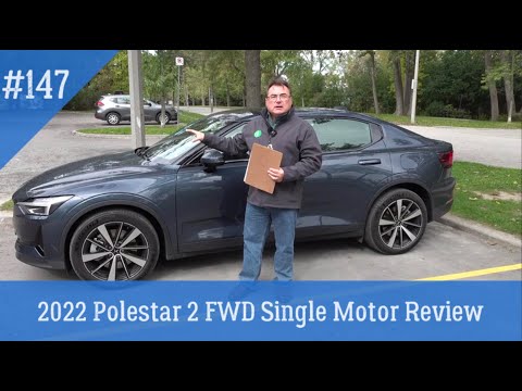 Episode 147 - 2022 Polestar 2 FWD Single Motor Review!