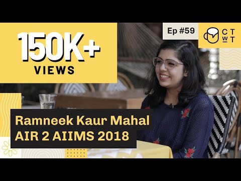 CTwT E59 - AIIMS 2018 Topper Ramneek Kaur Mahal AIR 2