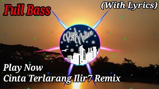 Download lagu DJ Cinta Terlarang Ilir7 Full Bass... mp3
