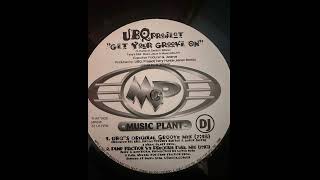 UBQ Project - Get Your Groove On (UBQ's Original Groove Mix)