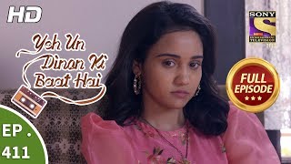 Yeh Un Dinon Ki Baat Hai - Ep 411 - Full Episode - 18th April, 2019