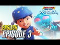 EP03 BoBoiBoy Galaxy Windara Stranded