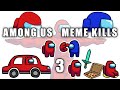 Among Us Funny Meme Kills Animations 3