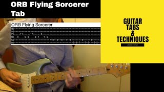 ORB Flying Sorcerer Guitar Lesson Tutorial With Tabs