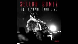 Me &amp; My Girls (The Revival Tour Studio Version) - Selena Gomez