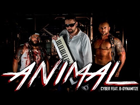 Cyber ft. B-Dynamitze - Animal (CLIPE OFICIAL)