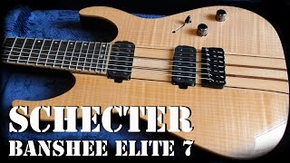 Video thumbnail for Schecter Banshee Elite 7 Demo by Isurus