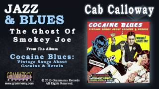 Cab Calloway - The Ghost Of Smokey Joe