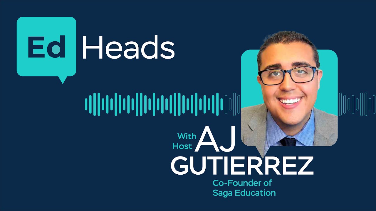 EdHeads - presented by Saga Education