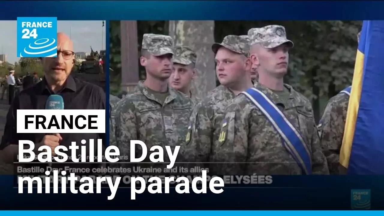 Bastille Day: France celebrates Ukraine and its allies with military parade • FRANCE 24 English