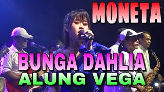 Download lagu BUNGA DAHLIA - ALUNG VEGA // MONETA GROUP LIVE PERFORMANCE mp3 Download lagu BUNGA DAHLIA - ALUNG VEGA // MONETA GROUP LIVE PERFORMANCE mp3
