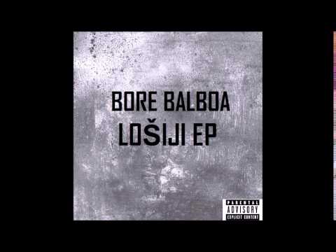 Bore Balboa - Bee Zhee prod. Zaytoven - LOŠIJI EP