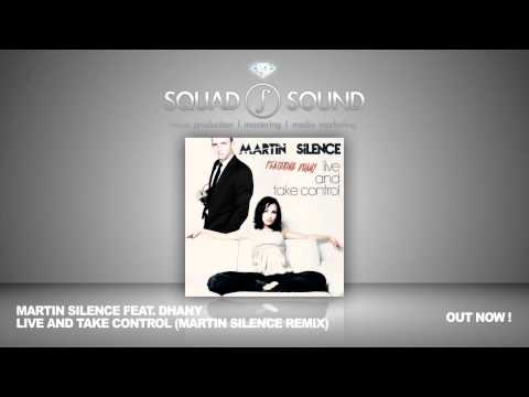 Martin Silence feat Dhany - Live And Take Control (Martin Silence Remix)
