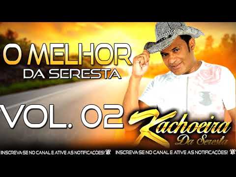 KACHOEIRA DA SERESTA VOL 02