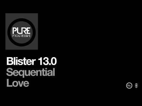 Blister 13.0 - Sequential Love | Tranceportal