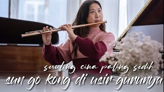 Download lagu seruling cina sedih - penenang hati di saat gelisah - sun go kong di usir gurunya mp3