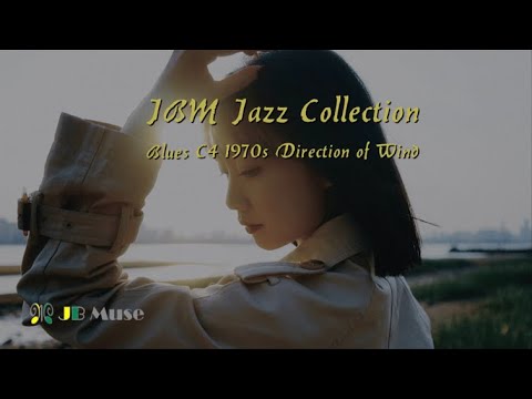 𝒫𝓁𝒶𝓎𝓁𝒾𝓈𝓉  JBM Autumn Jazz Collection - Blues C4 1970s | Direction of Wind