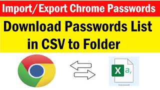 How To Import and Export Passwords in Google Chrome | Download saved passwords list in chrome